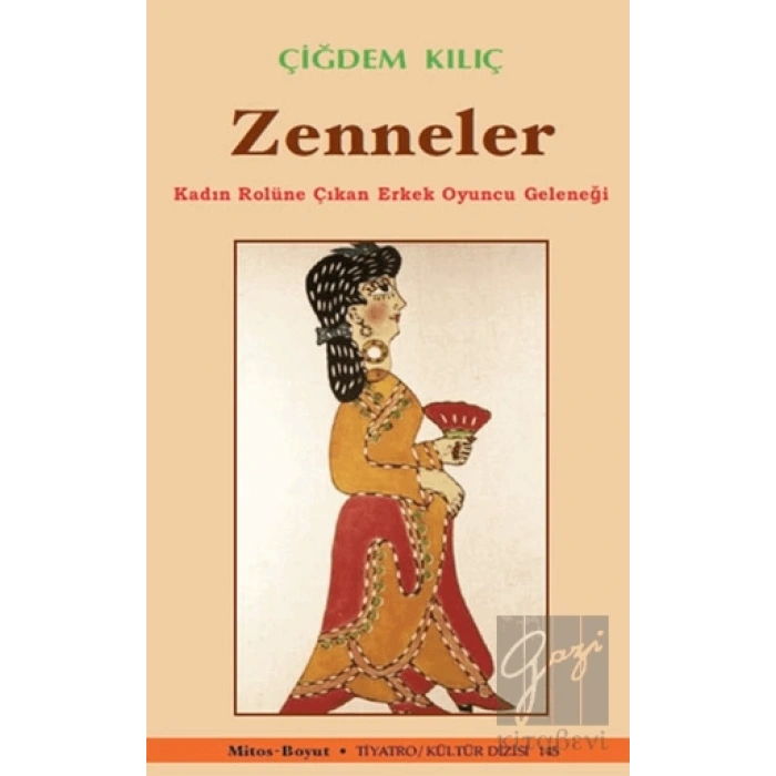Zenneler / Kadın Rolüne Çıkan Erkek Oyuncu Geleneği