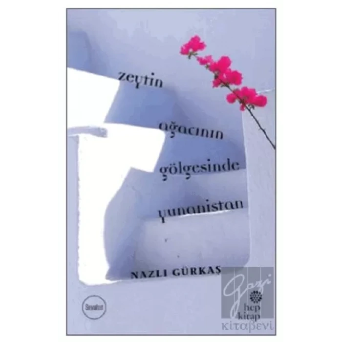 Zeytin Ağacının Gölgesinde Yunanistan