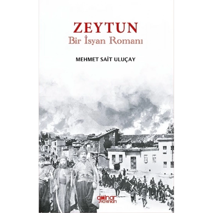 Zeytun “Bir İsyan Romanı”