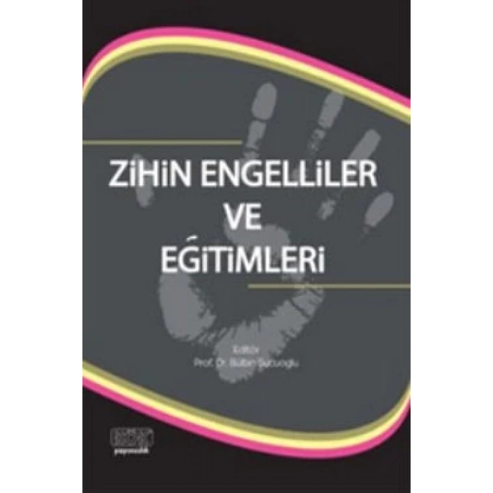 Zihin Engelliler ve Eğitimleri