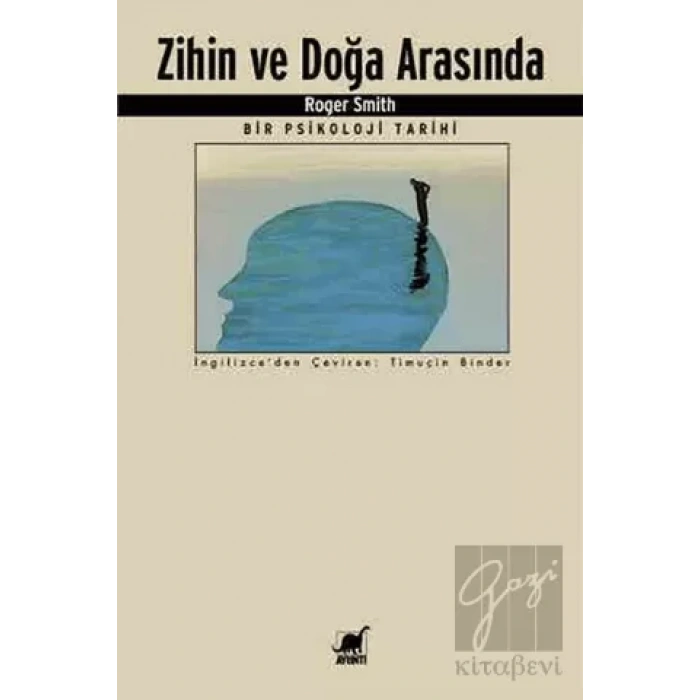 Zihin ve Doğa Arasında Bir Psikoloji Tarihi