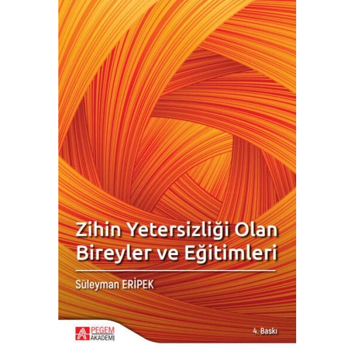 Zihin Yetersizliği Olan Bireyler ve Eğitimleri