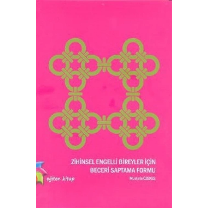 Zihinsel Engelli Bireyler İçin Beceri Saptama Formu