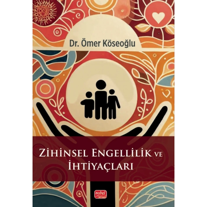 Zihinsel Engellilik ve İhtiyaçları