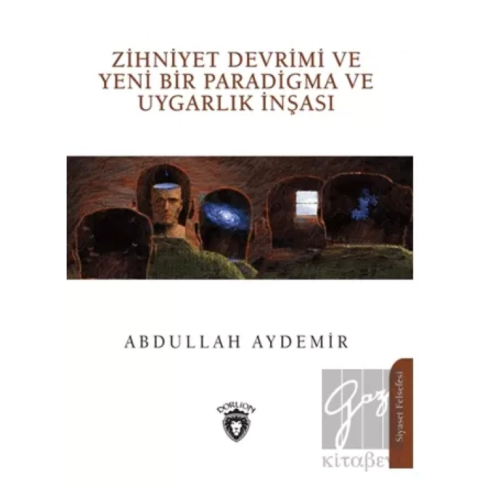 Zihniyet Devrimi ve Yeni Bir Paradigma ve Uygarlık İnşası