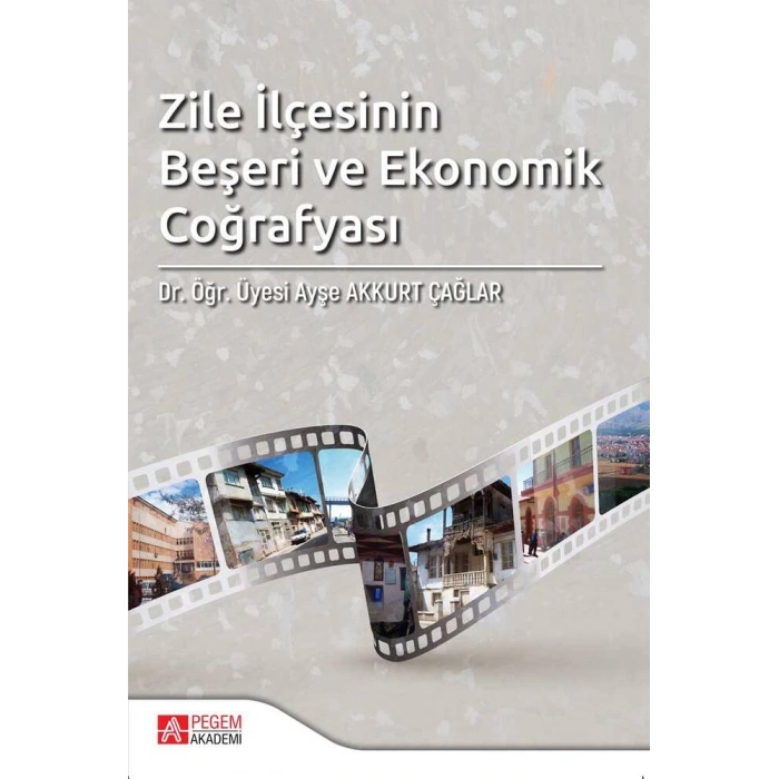 Zile İlçesinin Beşeri ve Ekonomik Coğrafyası