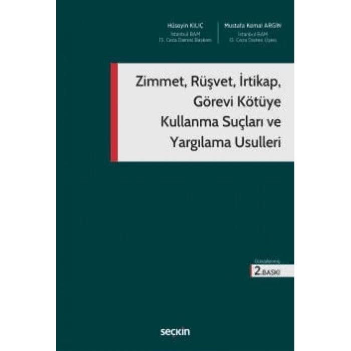 Zimmet, Rüşvet, İrtikap, Görevi Kötüye Kullanma Suçları ve Yargılama Usulleri