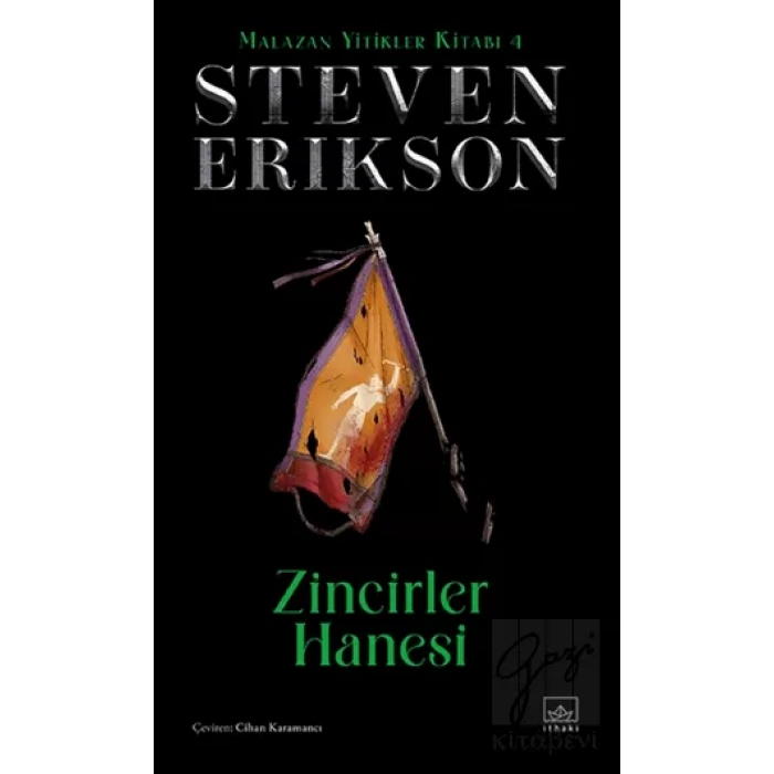Zincirler Hanesi / Malazan Yitikler Kitabı 4