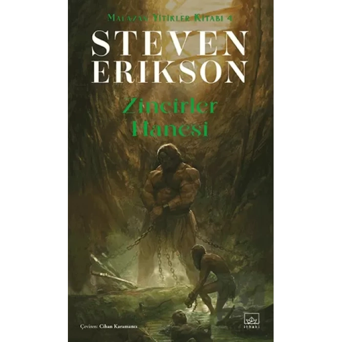 Zincirler Hanesi/ Malazan Yitikler Kitabı 4