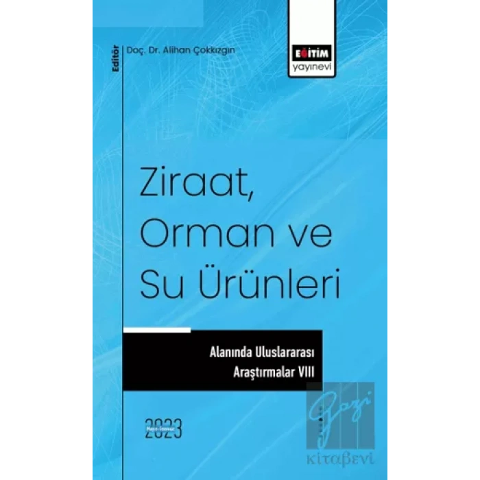 Ziraat, Orman ve Su Ürünleri Alanında Uluslararası Araştırmalar 8