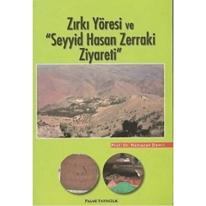 ZIRKI YÖRESİ VE SEYİT HASAN -PALME