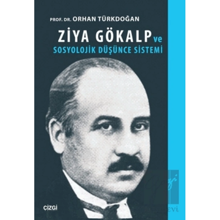 Ziya Gökalp ve Sosyolojik Düşünce Sistemi