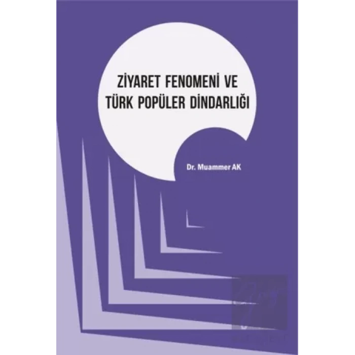 Ziyaret Fenomeni ve Türk Popüler Dindarlığı