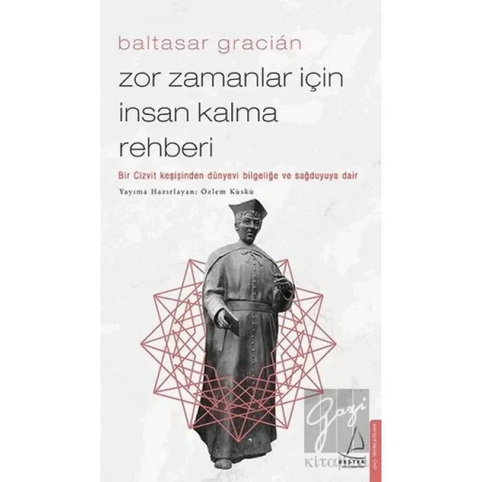 Zor Zamanlar İçin İnsan Kalma Rehberi
