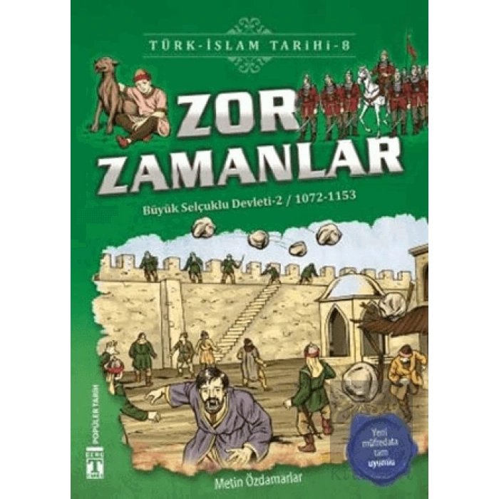 Zor Zamanlar / Türk - İslam Tarihi 8