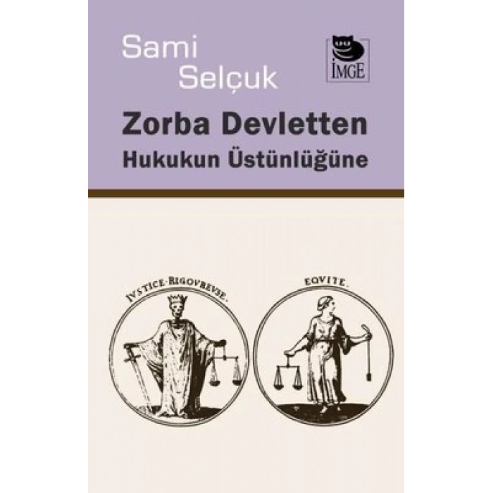 Zorba Devletten Hukukun Üstünlüğüne