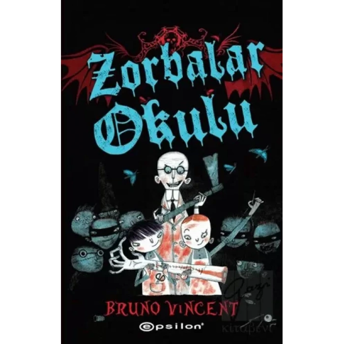 Zorbalar Okulu (Ciltli)