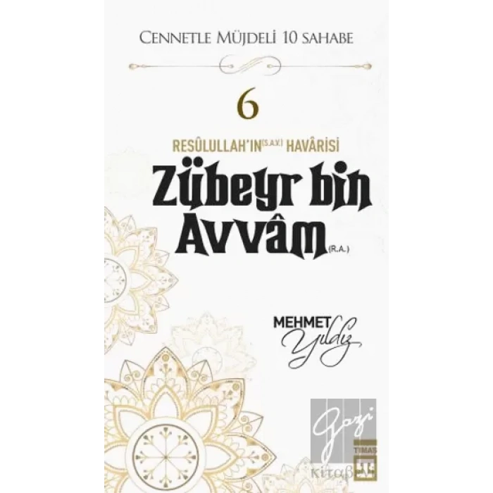 Hz.Zübeyr Bin Avvam (R.A) Cennetle Müjdeli 10 Sahabe
