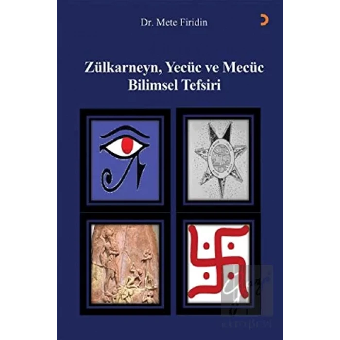 Zülkarneyn Yecüc ve Mecüc Bilimsel Tefsiri