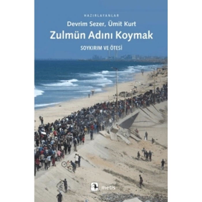 Zulmün Adını Koymak - Soykırım ve Ötesi
