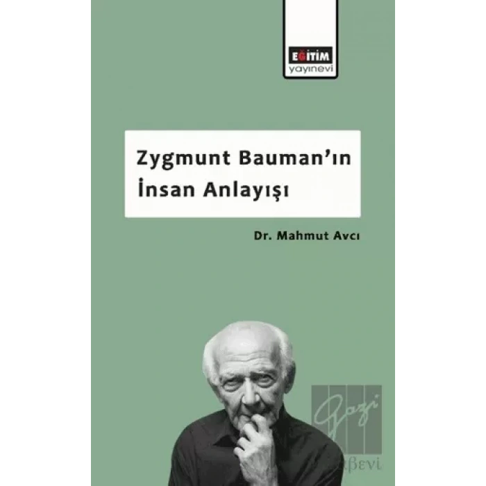 Zygmunt Bauman’ın İnsan Anlayışı