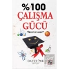 %100 Çalışma Gücü