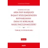(Seminer Notları)Arsa Payı Karşılığı İnşaat Sözleşmesinden Kaynaklanan Dava ve Sorunlar Nasıl İncelenmelidir? – Yargıç ve Avukatlara –