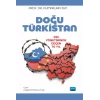 -DOĞU TÜRKİSTAN- Çin Yönetiminde Geçen 70 Yıl