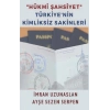 Hükmi Şahsiyet Türkiyenin Kimliksiz Sakinleri
