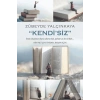 “Kendi’Siz”