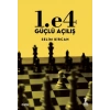 1. e4 Güçlü Açılış