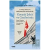 1. Dünya Savaşı ve Millî Mücadele Döneminde Konyalı Şehit ve Gazilerimiz