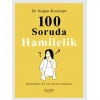 100 Soruda Hamilelik: Hamilelikte En Çok Merak Edilenler