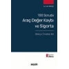 100 SorudaAraç Değer Kaybı ve Sigorta – Dilekçe Örnekleri Ekli –