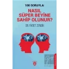 100 Soruyla: Nasıl Süper Beyine Sahip Olunur?