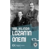 100. Yılında Lozan’ın Önemi