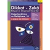 11-12 Yaş Dikkat - Zeka Bilişsel ve Düşünsel Beceriler 1. Kitap - Değerlendirme ve Geliştirme - A