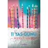 11 Yaş Günü