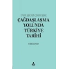 1700’lerden 2000’lere Çağdaşlaşma Yolunda Türkiye Tarihi