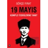 19 Mayıs: Komplo Teorilerine Yanıt