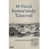 19. Yüzyıl Konyasında Tasavvuf