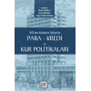 1923den Günümüze Türkiyede Para - Kredi ve Kur Politikaları