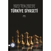 1923’ten 2023’e Türkiye Siyaseti