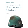 1945 ten Günümüze Uluslararası İlişkiler