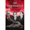 1960 Askeri Müdahalesi ve Milli Birlik Komitesinde Yaşanan İhtilaflar