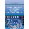 1990’lı Yıllardan Günümüze Küresel Finansal Mimari