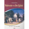 2. Meşrutiyette Medreseler ve Din Eğitimi