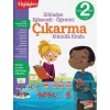2. Sınıf Zihinden Eğlenceli-Öğretici Çıkarma Etkinlikleri