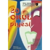 20 Okul Piyesi