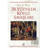 20. Yüzyılda Köylü Savaşları